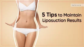 5 Tips to Maintain Liposuction Results for Long