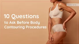 10 Questions to Ask Before Body Contouring Procedures