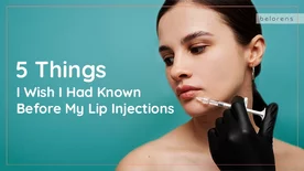 5 Things I Wish I Had Known Before My Lip Injections