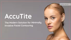 AccuTite: The Modern Solution for Minimally Invasive Facial Contouring