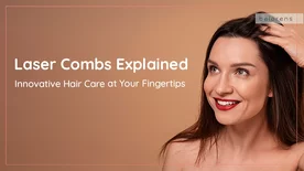 Laser Combs Explained: Innovative Hair Care at Your Fingertips