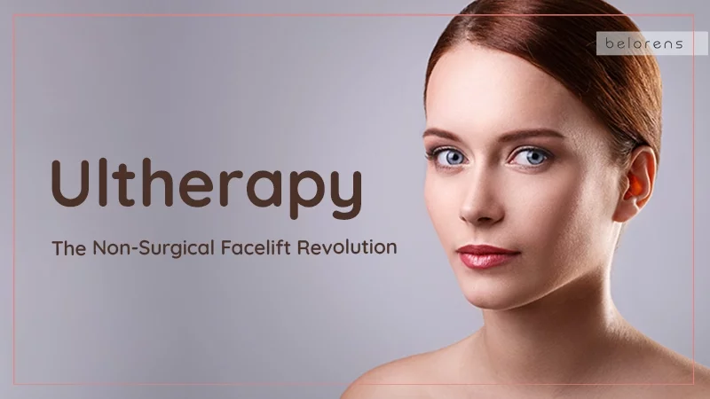 Ultherapy: The Non-Surgical Facelift Revolution